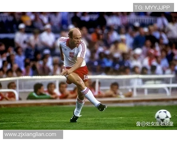 波兰足球历史上的传奇球员与他们的辉煌成就回顾